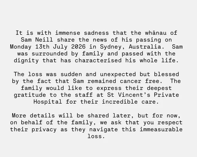 It is with immense sadness that the whānau of Sam Neill share the news of his pa
